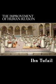 Улучшение человеческого разума Ибн Туфайл