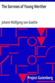 Goethe, Johann Wolfgang von - Печаль молодого Вертера